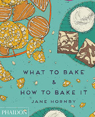 What to Bake & How to Bake It