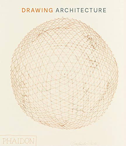 Drawing Architecture: The Finest Architectural Drawings Through
