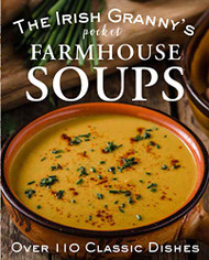 Irish Granny's Pocket Farmhouse Soups