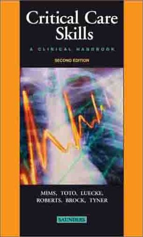 Critical Care Skills -- A Clinical Handbook