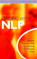 Leading WIth NLP: Essential Leadership Skills for Influencing