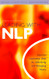 Leading WIth NLP: Essential Leadership Skills for Influencing