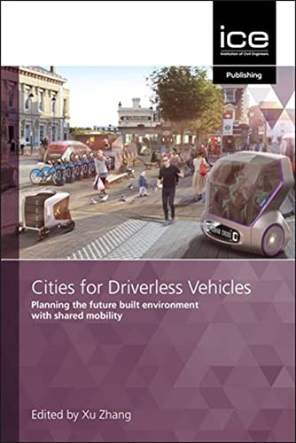 Cities for Driverless Vehicles