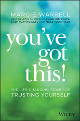 You've Got This! The Life-changing Power of Trusting Yourself