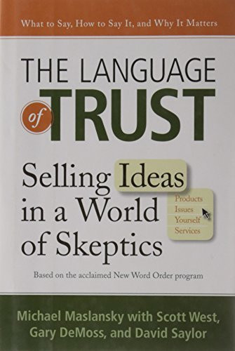 Language of Trust: Selling Ideas in a World of Skeptics