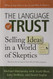 Language of Trust: Selling Ideas in a World of Skeptics
