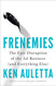 Frenemies: The Epic Disruption of the Ad Business