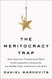 Meritocracy Trap: How America's Foundational Myth Feeds