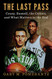 Last Pass: Cousy Russell the Celtics and What Matters