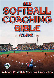 Softball Coaching Bible Volume 1 (The Coaching Bible)