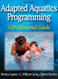 Adapted Aquatics Programming: A Professional Guide