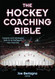 Hockey Coaching Bible (The Coaching Bible)
