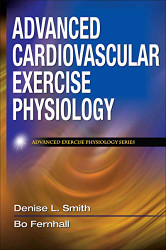Advanced Cardiovascular Exercise Physiology - Advanced Exercise