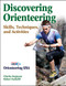 Discovering Orienteering: Skills Techniques and Activities