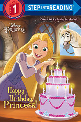 Happy Birthday Princess! (Disney Princess) (Step into Reading)