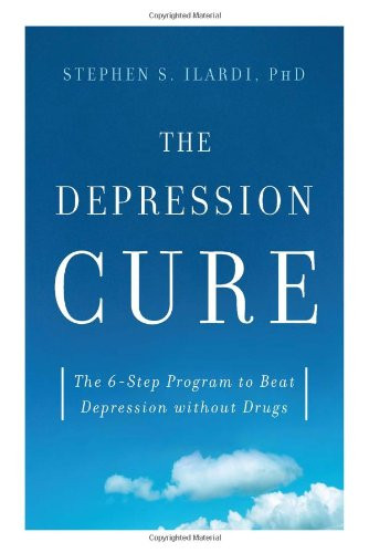 Depression Cure: The 6-Step Program to Beat Depression without