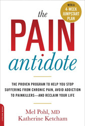 Pain Antidote: The Proven Program to Help You Stop Suffering from