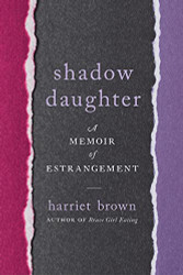 Shadow Daughter: A Memoir of Estrangement