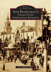 San Francisco's Panama-Pacific International Exposition - Images