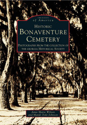 Historic Bonaventure Cemetery: GA Historical Society