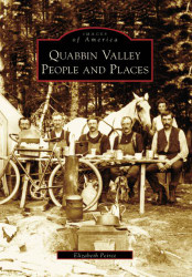 Quabbin Valley: People and Places (MA) (Images of America)