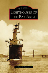 Lighthouses of the Bay Area (Images of America: California)