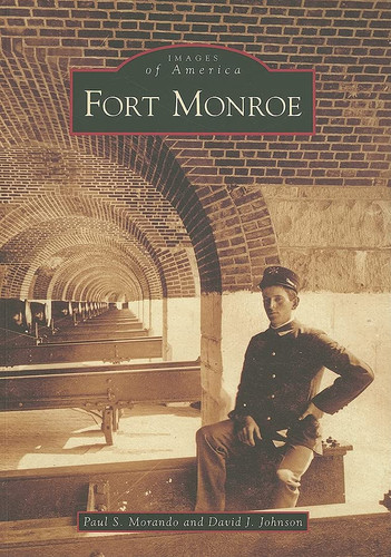 Fort Monroe (Images of America)