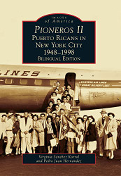 Pioneros II: Puerto Ricans in New York City 1948-1998