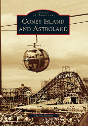 Coney Island and Astroland (Images of America)