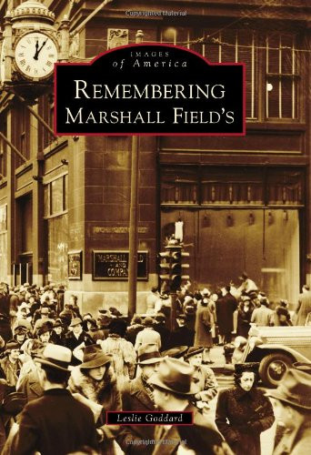 Remembering Marshall Field's (Images of America)