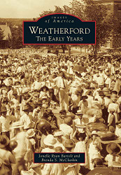 Weatherford: The Early Years (Images of America)