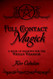 Full Contact Magick: A Book of Shadows for the Wiccan Warrior