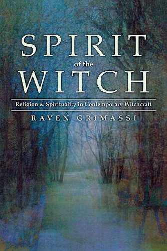 Spirit of the Witch: Religion & Spirituality in Contemporary