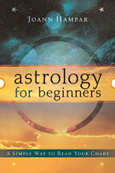 Astrology for Beginners: A Simple Way to Read Your Chart