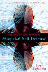 Magickal Self Defense: A Quantum Approach to Warding