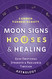 Moon Signs Houses & Healing