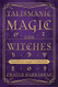 Talismanic Magic for Witches: Planetary Magic Simplified