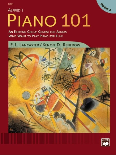 Alfred's Piano 101: An Exciting Group Course for Adults Who Want