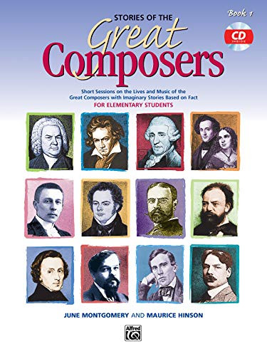 Stories of the Great Composers Bk 1
