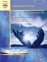 Awesome Praise: 12 Distinctive Piano Arrangements of Today's Most