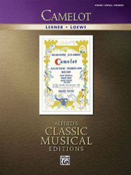 Camelot: Vocal Selections (Alfred's Classic Musical Editions)
