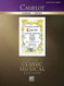 Camelot: Vocal Selections (Alfred's Classic Musical Editions)