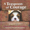 Teaspoon of Courage