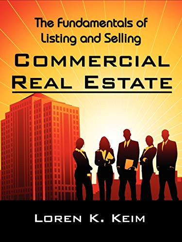 Fundamentals of Listing and Selling Commercial Real Estate
