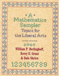 Mathematics Sampler: Topics for the Liberal Arts