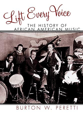 Lift Every Voice: The History of African American Music