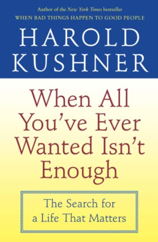 When All You've Ever Wanted Isn't Enough