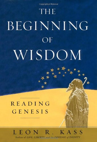 Beginning of Wisdom: Reading Genesis
