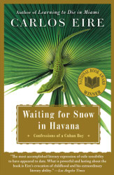 Waiting for Snow in Havana: Confessions of a Cuban Boy