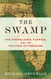 Swamp: The Everglades Florida and the Politics of Paradise